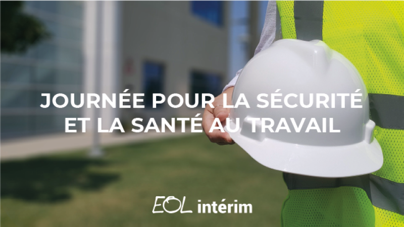 Journée mondiale de la sécurité et de la santé au travail